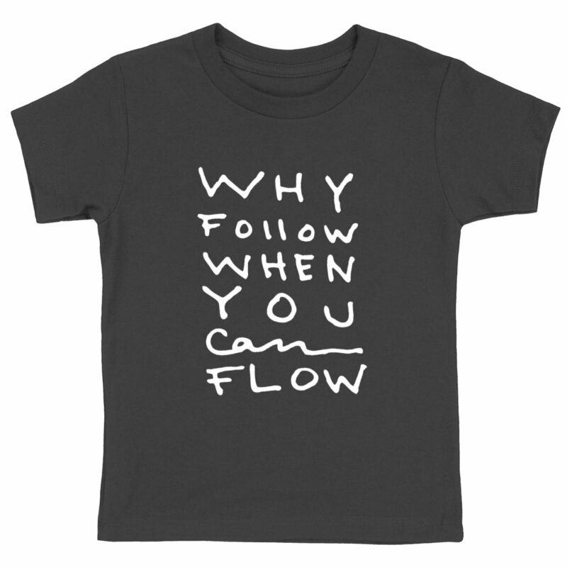 "Why Follow" Child T-shirt