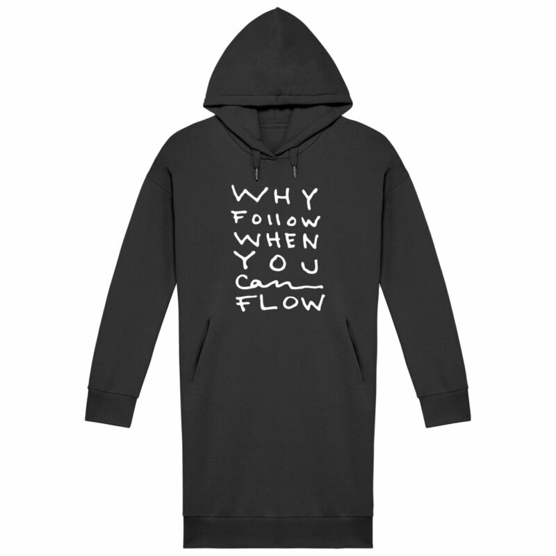 "Why Follow" Hoodie Dress