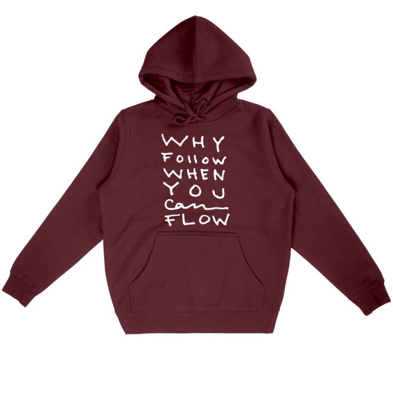 "Why Follow" Hoodie