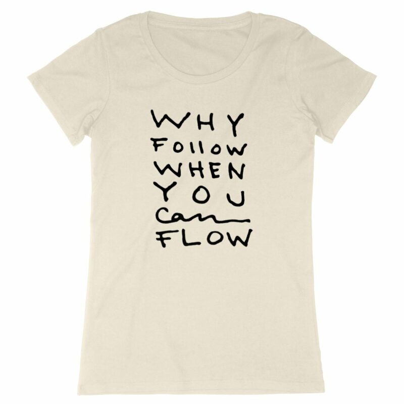 "Why Follow" Fitted T-shirt