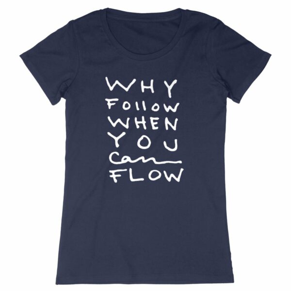 "Why Follow" Fitted T-shirt