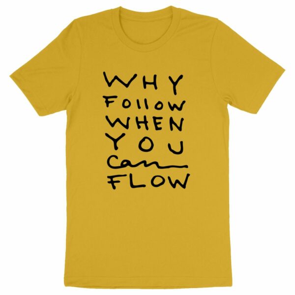 "Why Follow" T-shirt