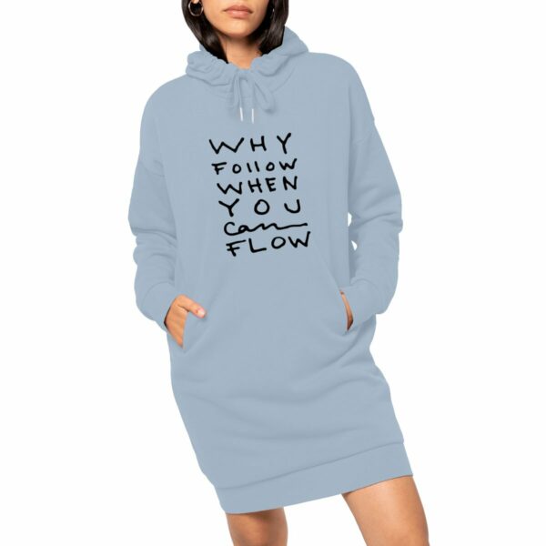 "Why Follow" Hoodie Dress
