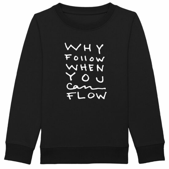 "Why Follow" Child Sweatshirt