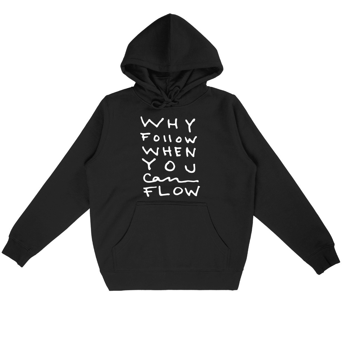 "Why Follow" Hoodie