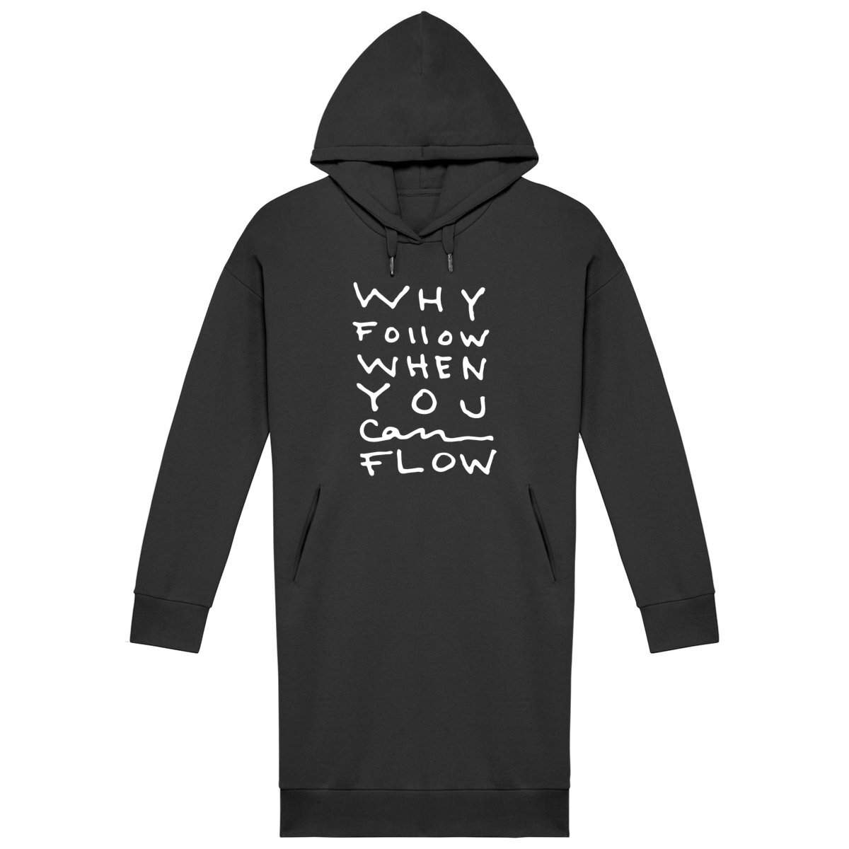 "Why Follow" Hoodie Dress