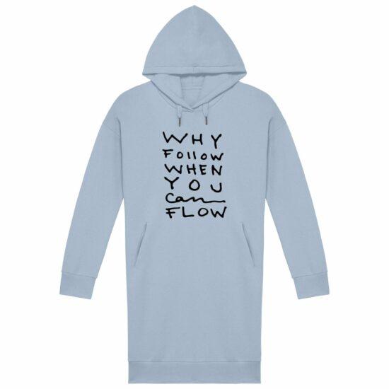 "Why Follow" Hoodie Dress