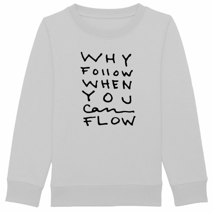 "Why Follow" Child Sweatshirt