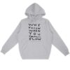 "Why Follow" Hoodie