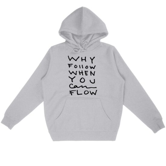 "Why Follow" Hoodie