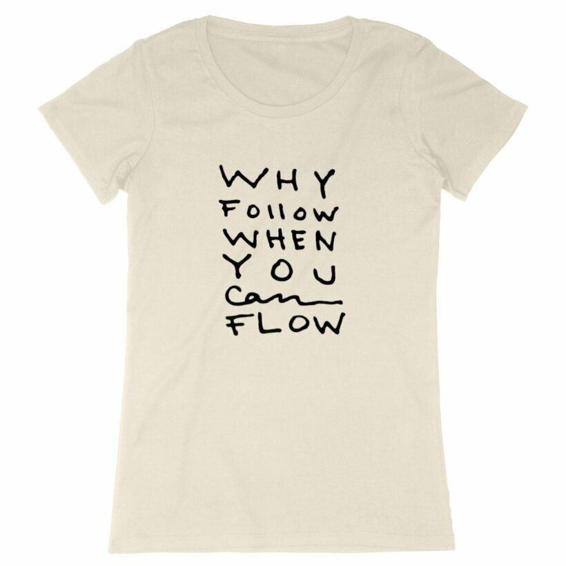 "Why Follow" Fitted T-shirt