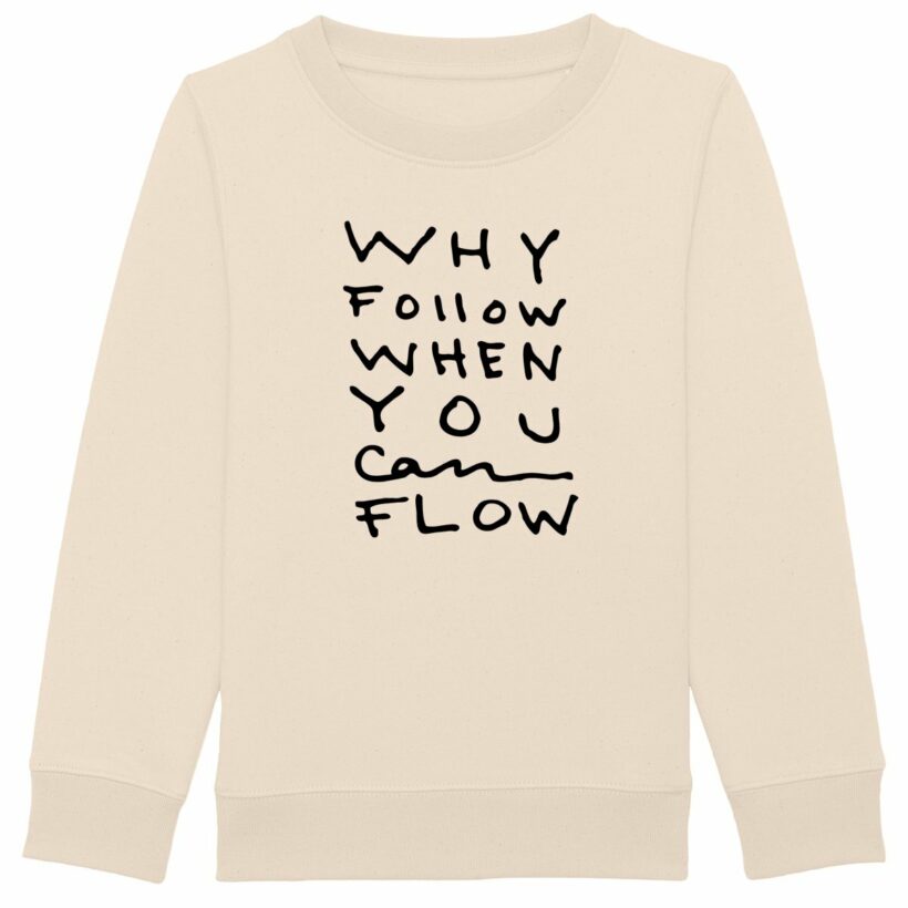 "Why Follow" Child Sweatshirt