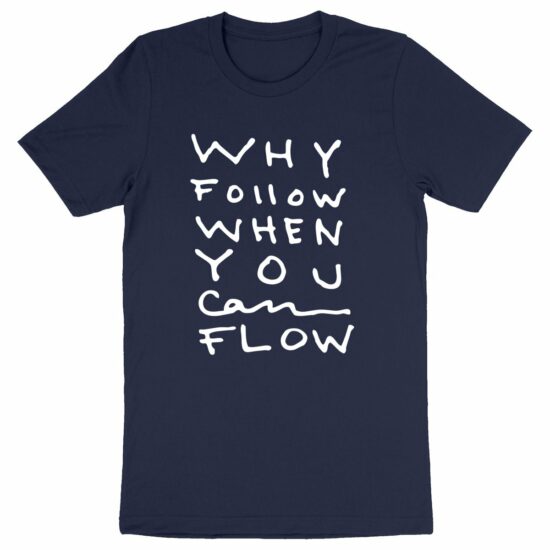 "Why Follow" T-shirt