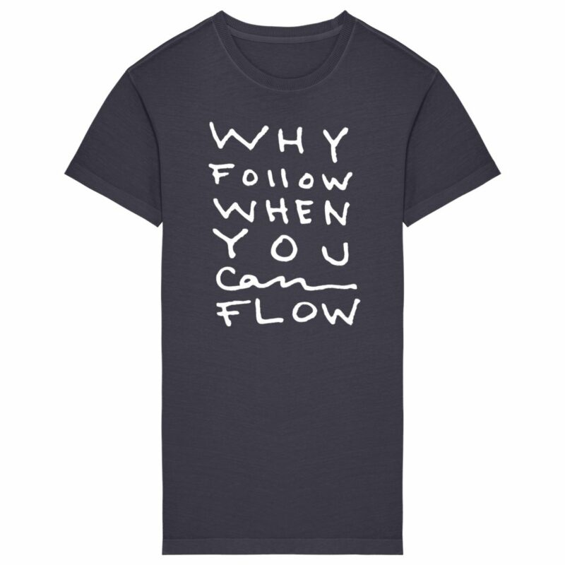 "Why Follow" T-shirt Dress