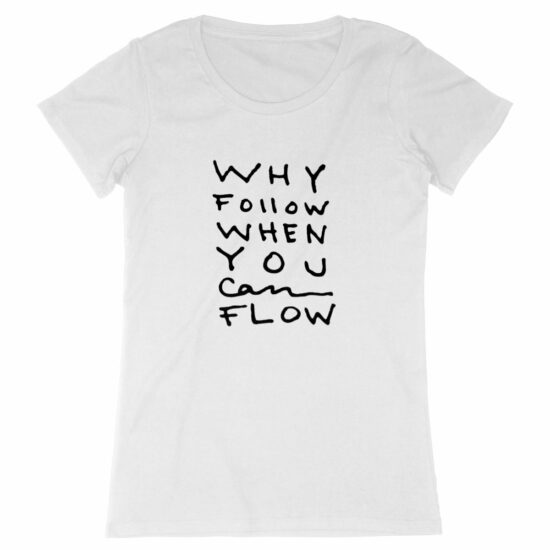 "Why Follow" Fitted T-shirt