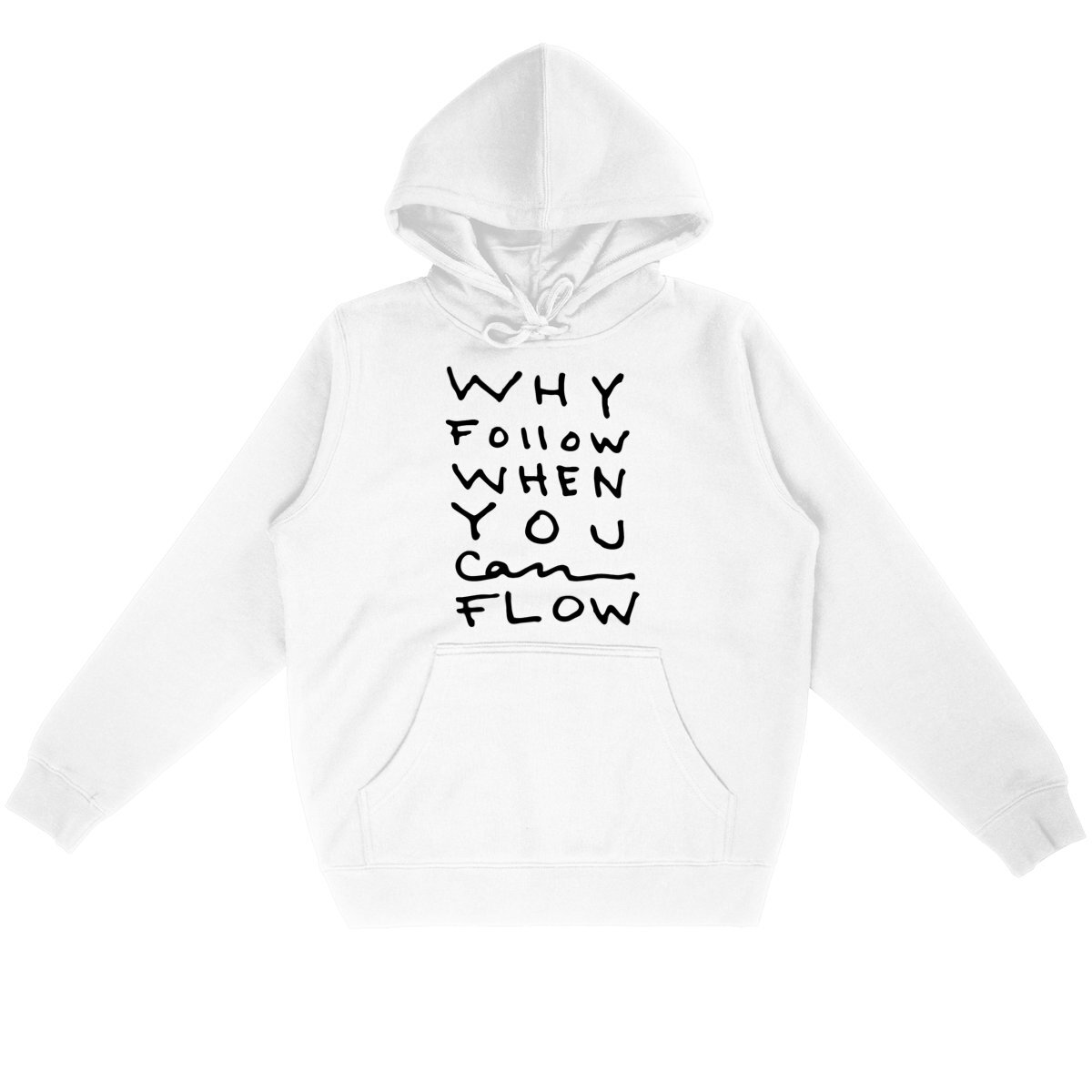 "Why Follow" Hoodie