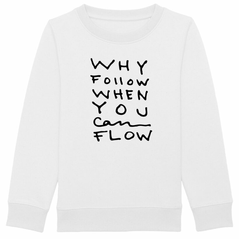 "Why Follow" Child Sweatshirt