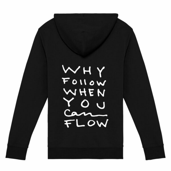 "Why Follow" Zip Hoodie [front & back print]