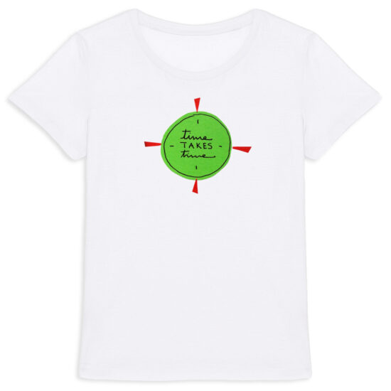 "Time Takes Time" Fitted T-shirt