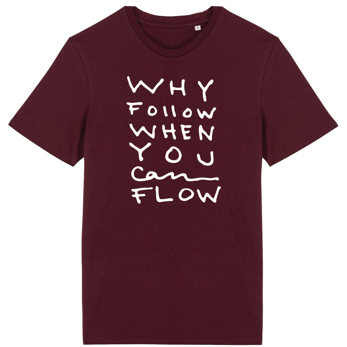 "Why Follow" Lightweight T-shirt