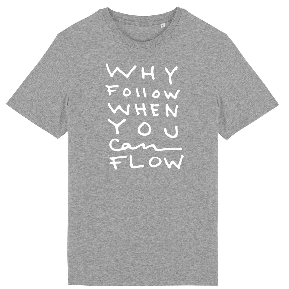 "Why Follow" Lightweight T-shirt