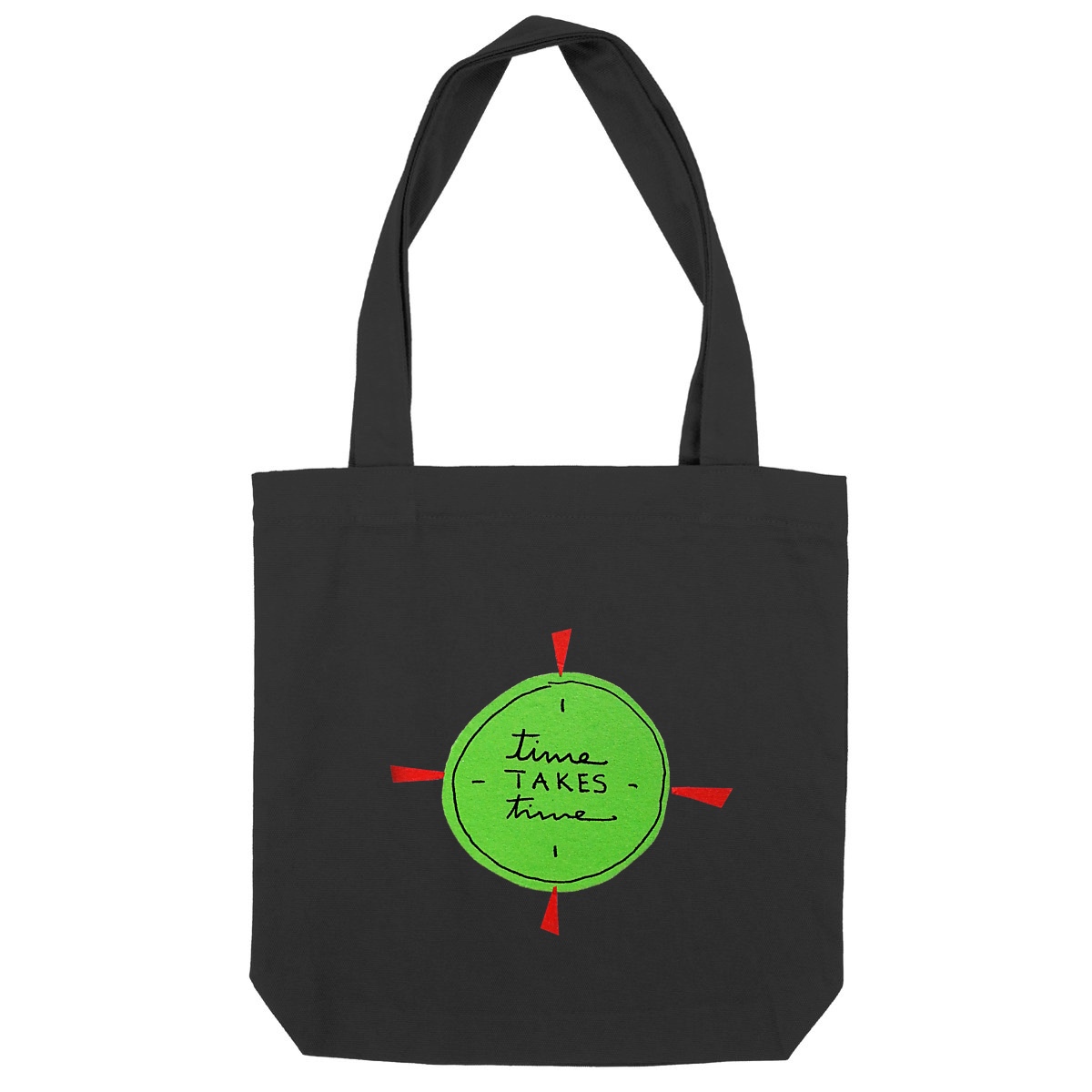 "Time Takes Time" Totebag