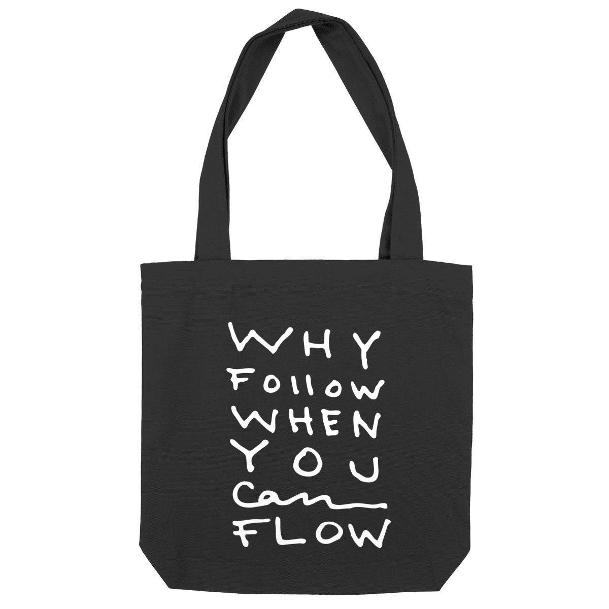 "Why Follow" Tote Bag