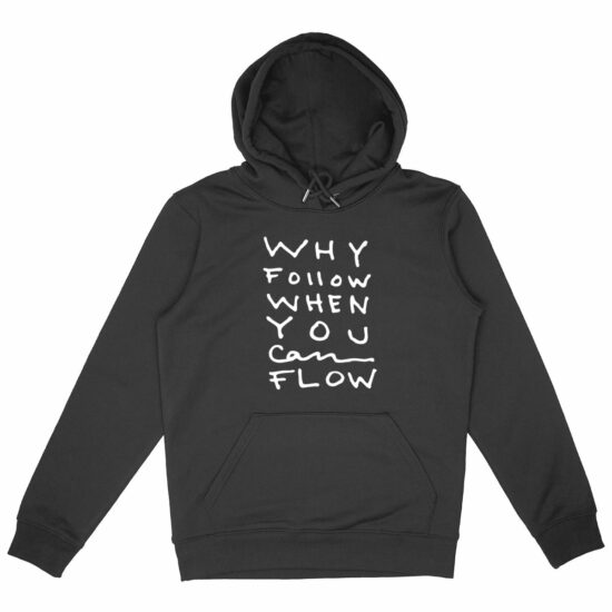 "Why Follow" Hoodie