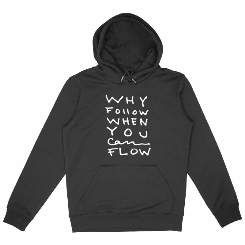 "Why Follow" Hoodie