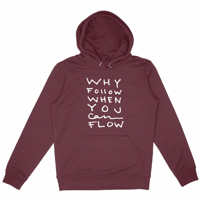 "Why Follow" Hoodie