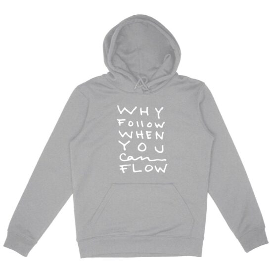 "Why Follow" Hoodie