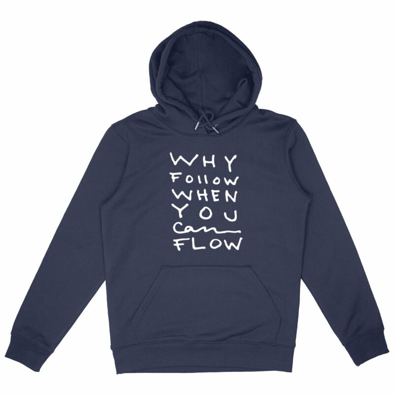 "Why Follow" Hoodie